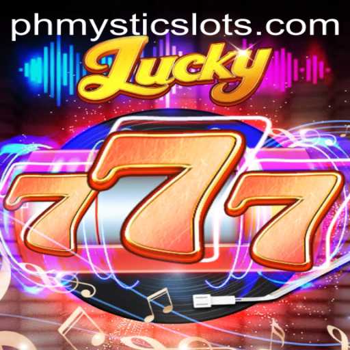 Discover the Excitement of Lucky777: The Ultimate Gaming Adventure with PHMystic