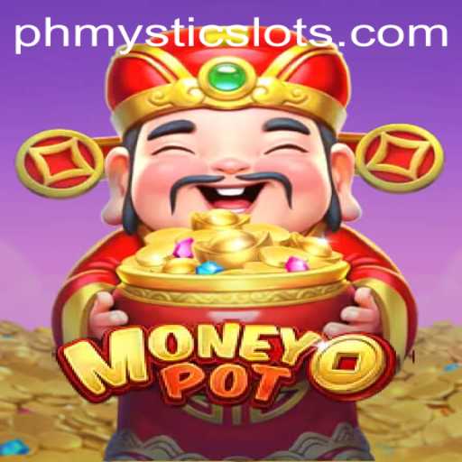 Exploring the Thrills of MoneyPot: A Dive into PHMystic's Latest Gaming Sensation